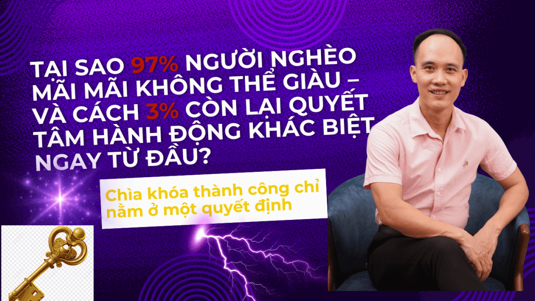 Người giàu quyết tâm làm giàu, người nghèo chỉ ngồi đó mong muốn giàu có